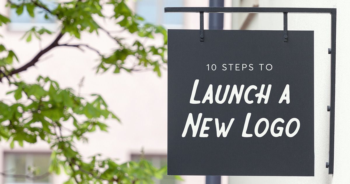 10 steps to launch a new logo.