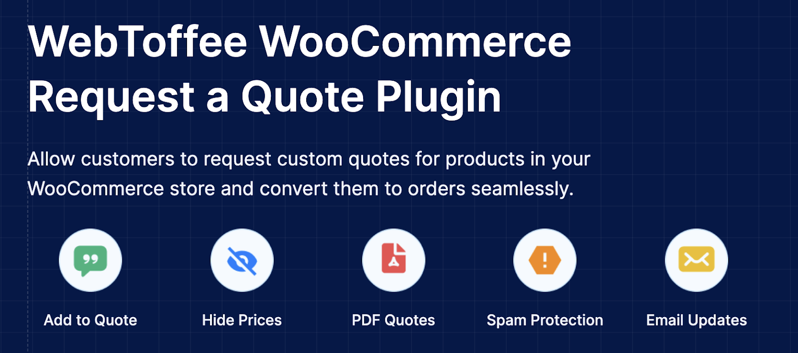 image - Local Branding, Web Design & Digital Marketing Agency Banner for WebToffee WooCommerce Request a Quote Plugin with five features: Add to Quote, Hide Prices, PDF Quotes, Spam Protection, Email Updates.
